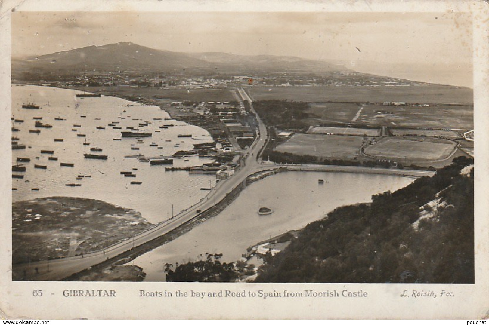 NE 19 - GIBRALTAR - BOATS IN THE BAY AND ROAD TO SPAIN FROM MOORISH CASTLE  - 2 SCANS - Gibraltar