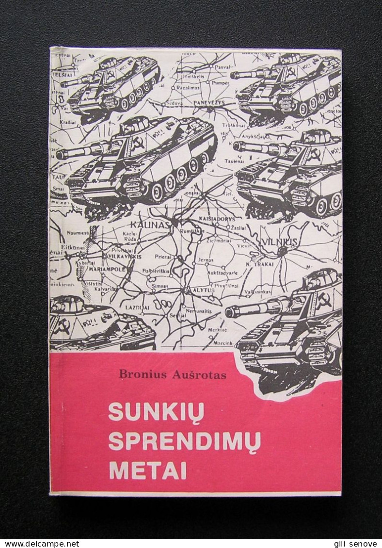 Lithuanian Book / Sunkių Sprendimų Metai 1990 - Kultur