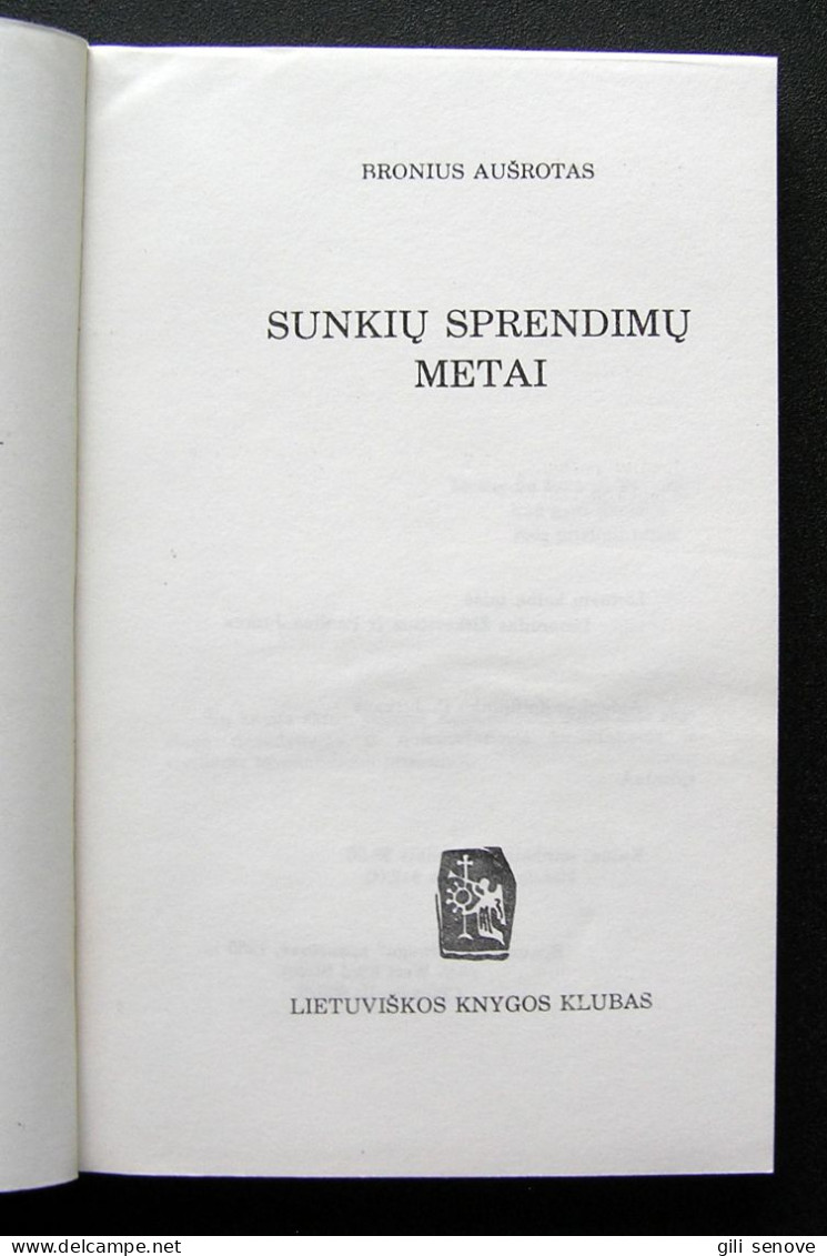 Lithuanian Book / Sunkių Sprendimų Metai 1990 - Cultura