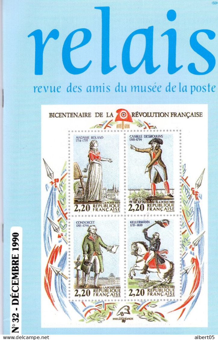 Relais - N° 32 - Décembre 1990 -  Revue Des Amis Du Musée De  La Poste - Avec Sommaire - Poste Du Roi , Poste Automobile - Filatelie En Postgeschiedenis