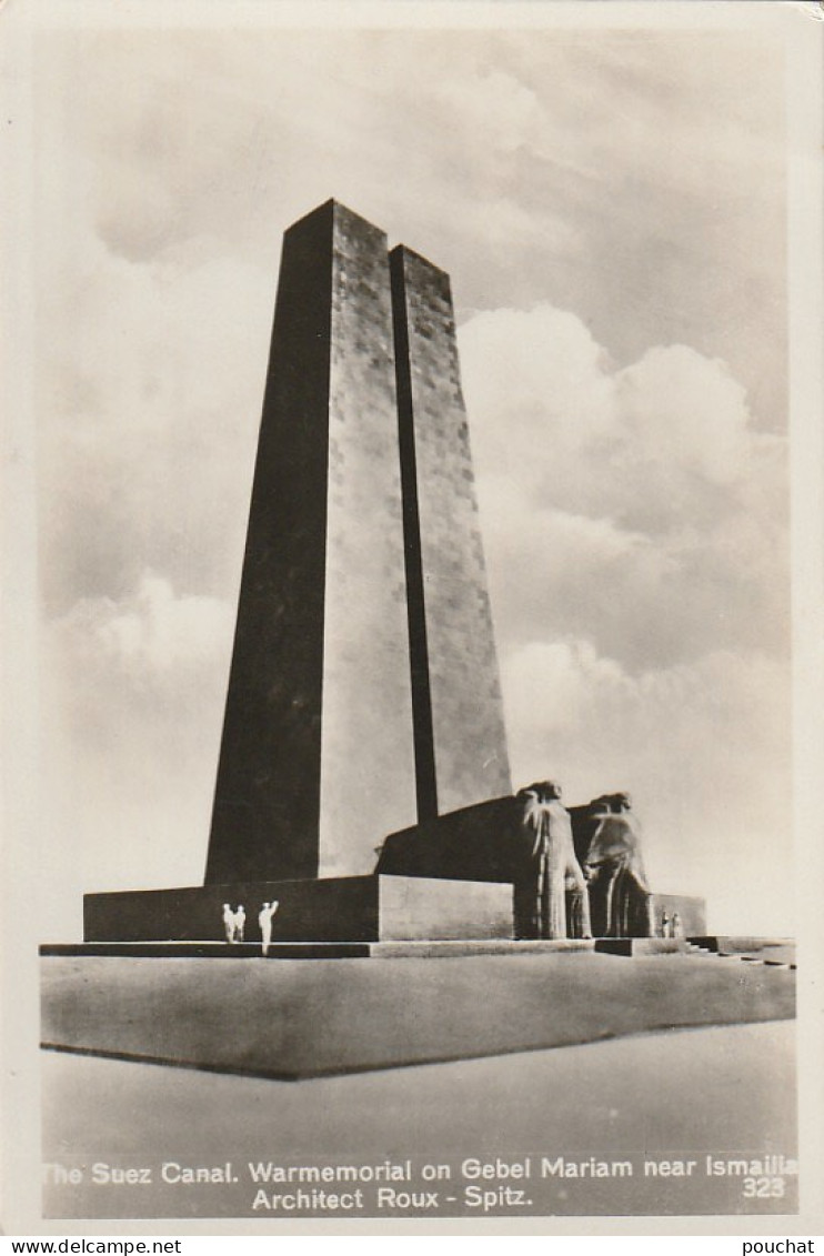 NE 20- EGYPT -  THE SUEZ CANAL - WARMEMORIAL ON GEBEL MARIAM NEAR ISMAILIA - 2 SCANS - Suez