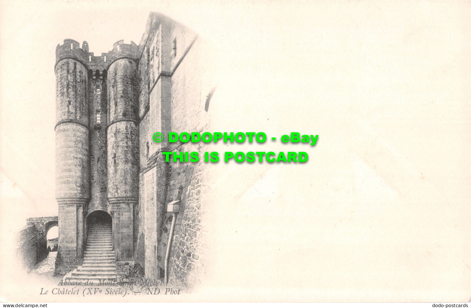 R548813 Abbaye Du Mont Saint Michel. Le Chatelet. XV Siecle. ND. Phot - World