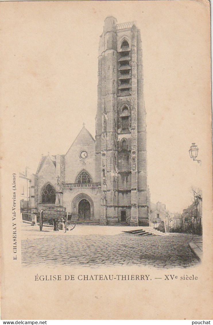 OP 3-(02) EGLISE DE CHATEAU THIERRY - LE PARVIS - CHARRETTES - 2 SCANS - Chateau Thierry