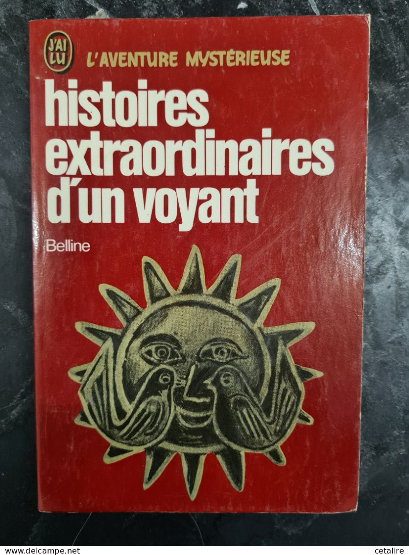 Histoires Extraordinaires D'un Voyant Belline +++TRES BON ETAT+++ - Esotérisme