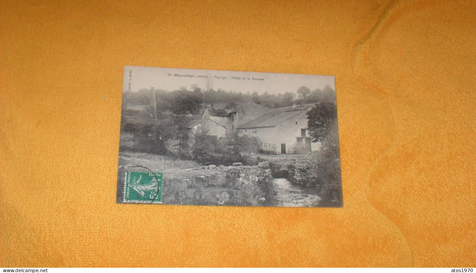 CARTE POSTALE ANCIENNE CIRCULEE DATE ?../ MARCILLAT ALLIER.- PAYSAGE. VALLEE DE LA TARTASSE HABITATION..CACHETS + TIMBRE - Autres & Non Classés