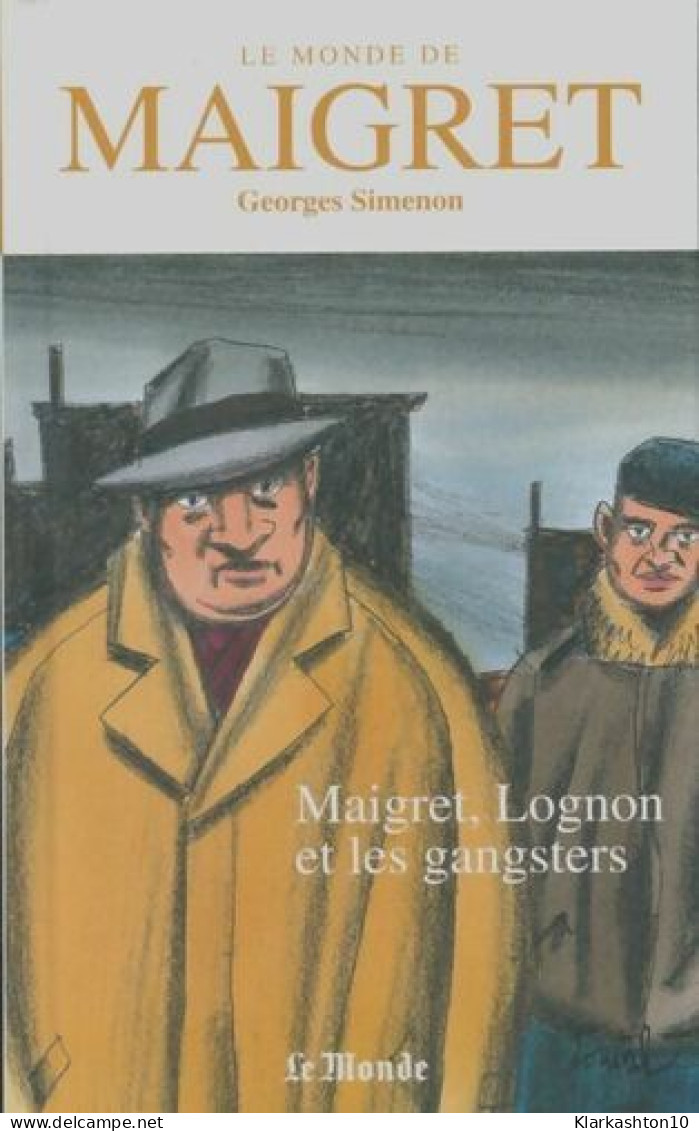 Maigret Lognon Et Les Gangsters - Autres & Non Classés