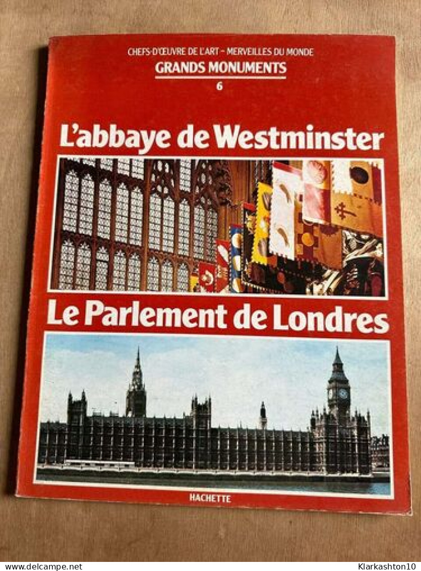 Grands Monuments 6 - L'abbaye De Westminster - Autres & Non Classés