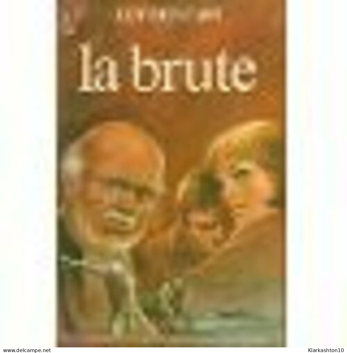 La Brute - Andere & Zonder Classificatie