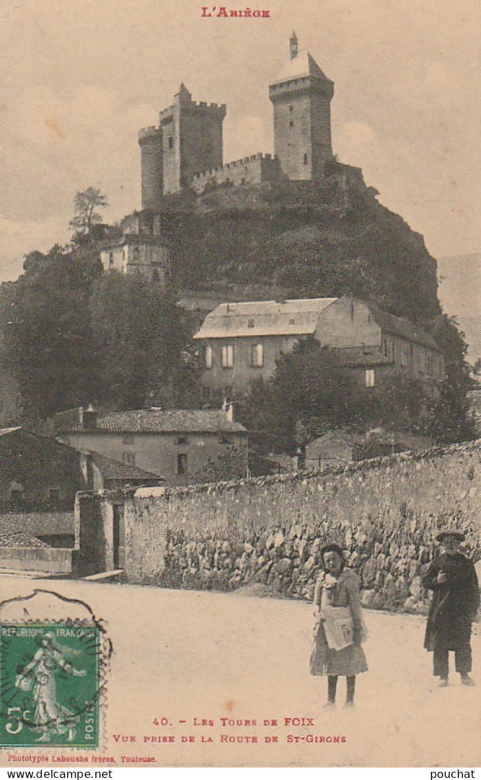 OP 14-(09) LES TOURS DE FOIX - VUE PRISE DE LA ROUTE DE SAINT GIRONS - 2 SCANS - Foix