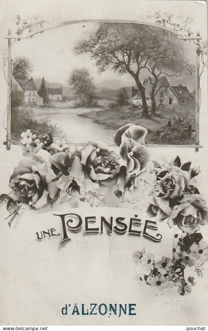 OP 18-(11) UNE PENSEE D' ALZONNE - CARTE FANTAISIE AVEC PAYSAGE ET FLEURS : PENSEES , ROSES  - 2 SCANS - Other & Unclassified