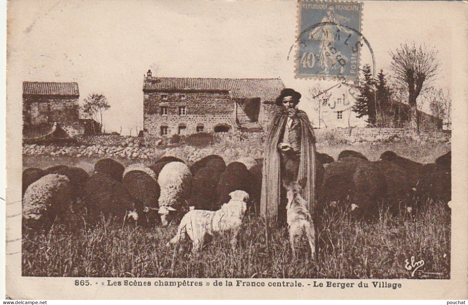 OP 23-(43) SCENES CHAMPETRES DE LA FRANCE CENTRALE - LE BERGER DU VILLAGE - ED . BREMOND , LE PUY - 2 SCANS - Auvergne