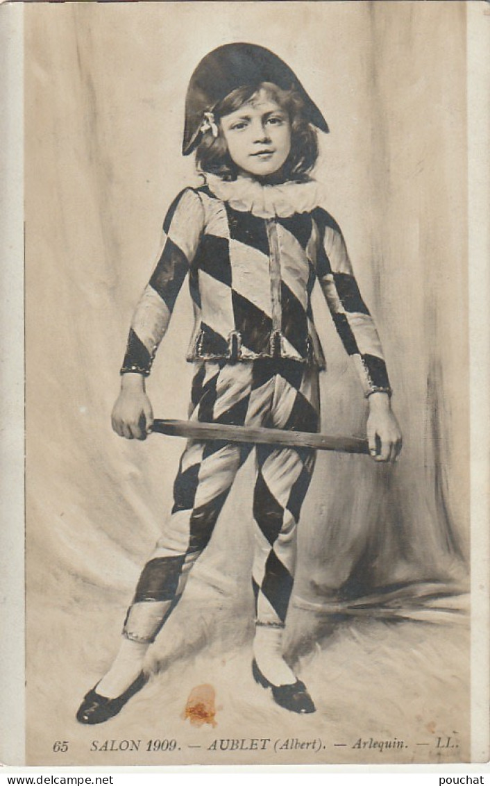 OP 26 - ARLEQUIN -  SALON 1909 ( PARIS ) - PEINTRE AUBLET (ALBERT) - 2 SCANS - Photographs