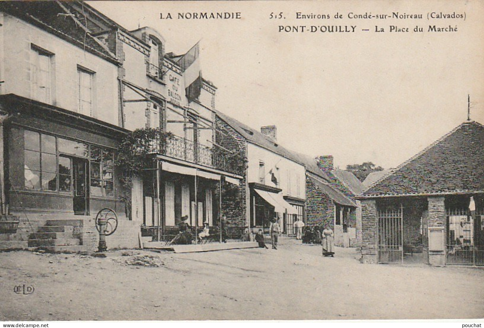 PE 4-(14) PONT D' OUILLY - LA PLACE DU MARCHE - VILLAGEOIS - CAFE DU BALCON - 2 SCANS - Pont D'Ouilly