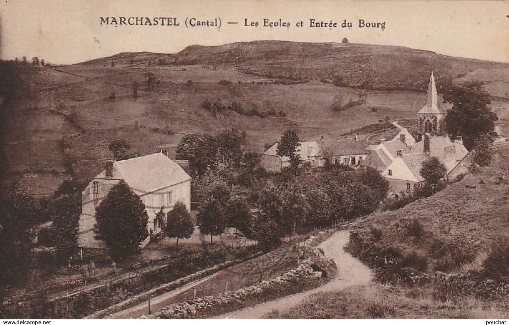 PE 5-(15) MARCHASTEL - LES ECOLES ET ENTREE DU BOURG - 2 SCANS - Sonstige & Ohne Zuordnung