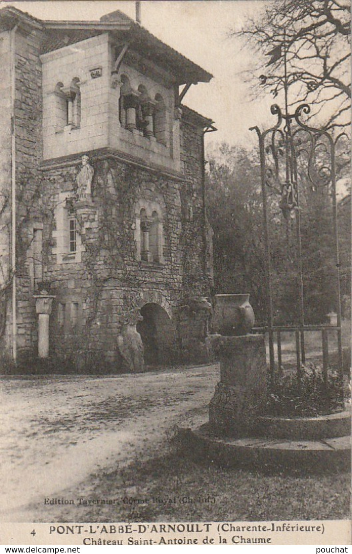 PE 9-(17) PONT L' ABBE D' ARNOULT - CHATEAU SAINT ANTOINE DE LA CHAUME  - 2 SCANS - Pont-l'Abbé-d'Arnoult