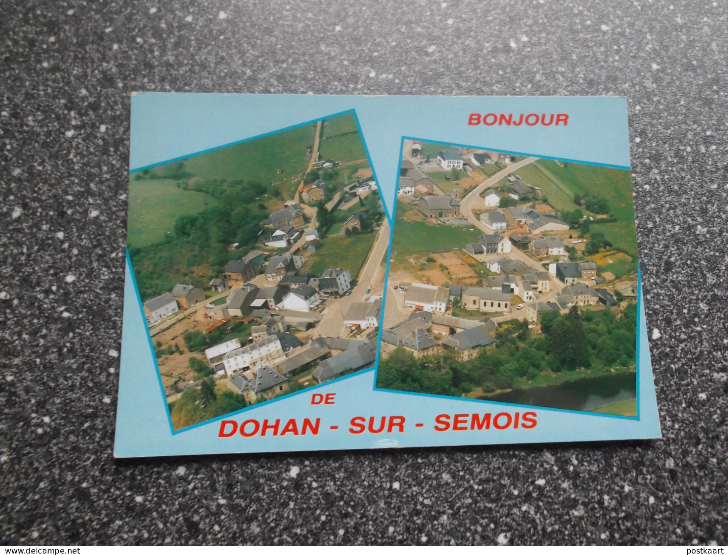 DOHAN S/Semois: Bonjour - Souvenir - Bouillon