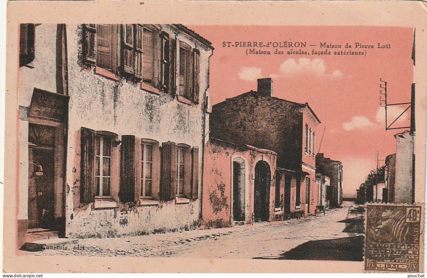 PE 10-(17) SAINT PIERRE D' OLERON - MAISON DE PIERRE LOTI ( MAISON DES AIEULES , FACADE EXTERIEURE ) - 2 SCANS - Saint-Pierre-d'Oleron