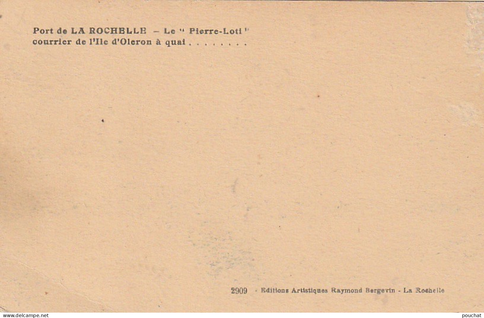 PE 10-(17) PORT DE LA ROCHELLE - LE " PIERRE LOTI " , COURRIER DE L' ILE D' OLERON - 2 SCANS  - La Rochelle