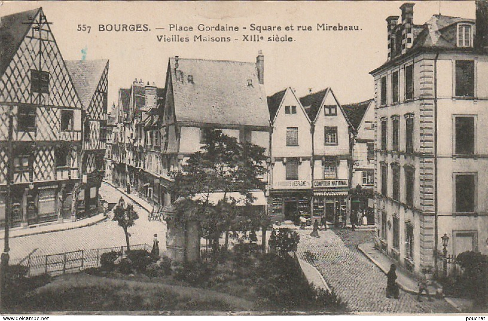 PE 12 -(18) BOURGES - PLACE GORDAINE - SQUARE ET RUE MIREBEAU - VIEILLES MAISONS - 2 SCANS - Bourges