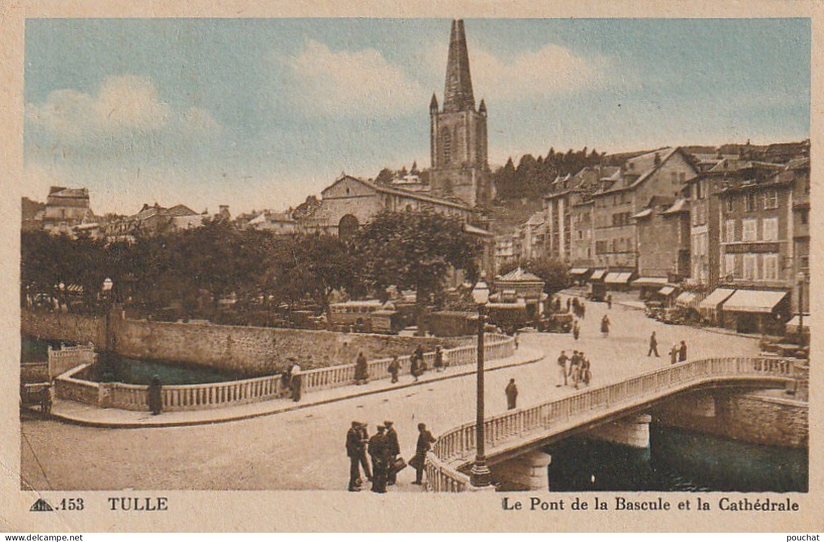 PE 13-(19) TULLE - LE PONT DE LA BASCULE ET LA CATHEDRALE - CARTE COLORISEE - 2 SCANS - Tulle