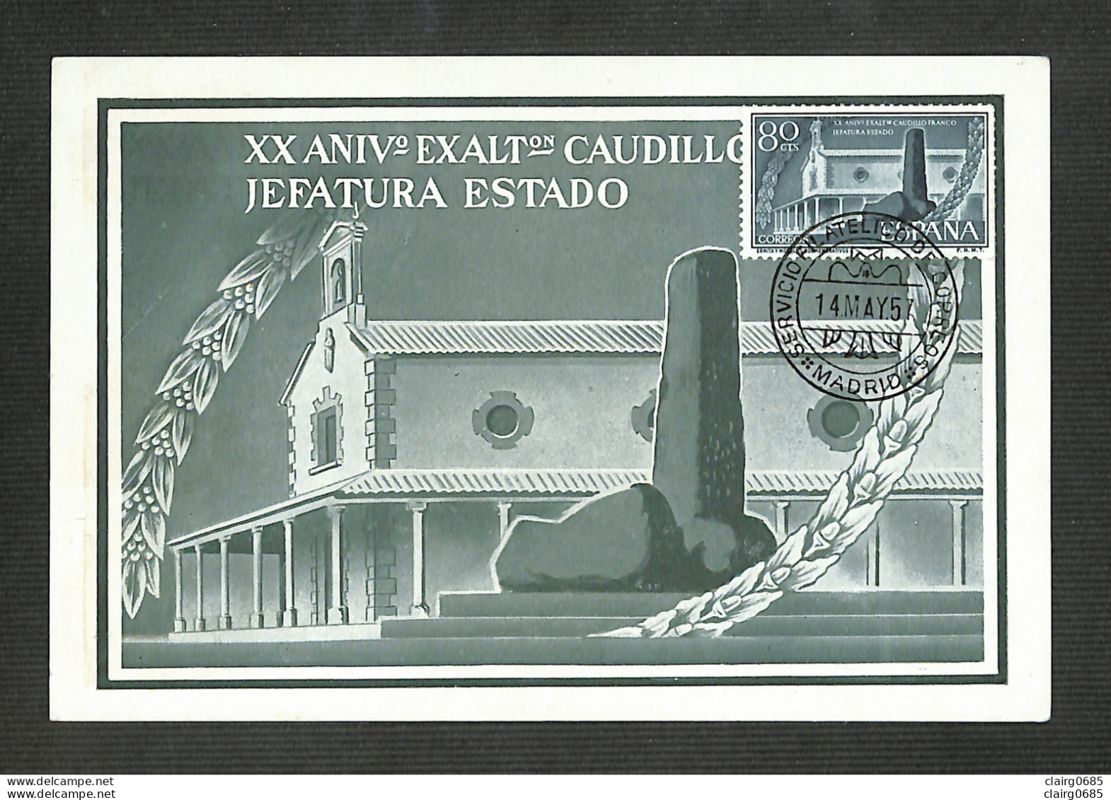 ESPAGNE - ESPAÑA - Carte MAXIMUM 1957 - XX EXALTACION CAUDILLO FRANCO - Cartoline Maximum