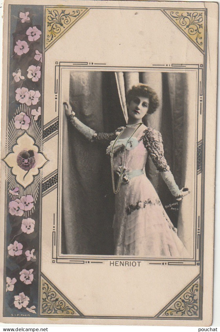 PE 25- HENRIOT- PORTRAIT DE L' ARTISTE - CORRESPONDANCE 1903 - CARTE COLORISEE ART DECO- 2 SCANS - Théâtre