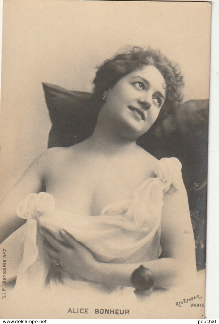 PE 25- ALICE BONHEUR  - PORTRAIT DE L' ARTISTE PAR REUTLINGER , PARIS - 2 SCANS - Entertainers