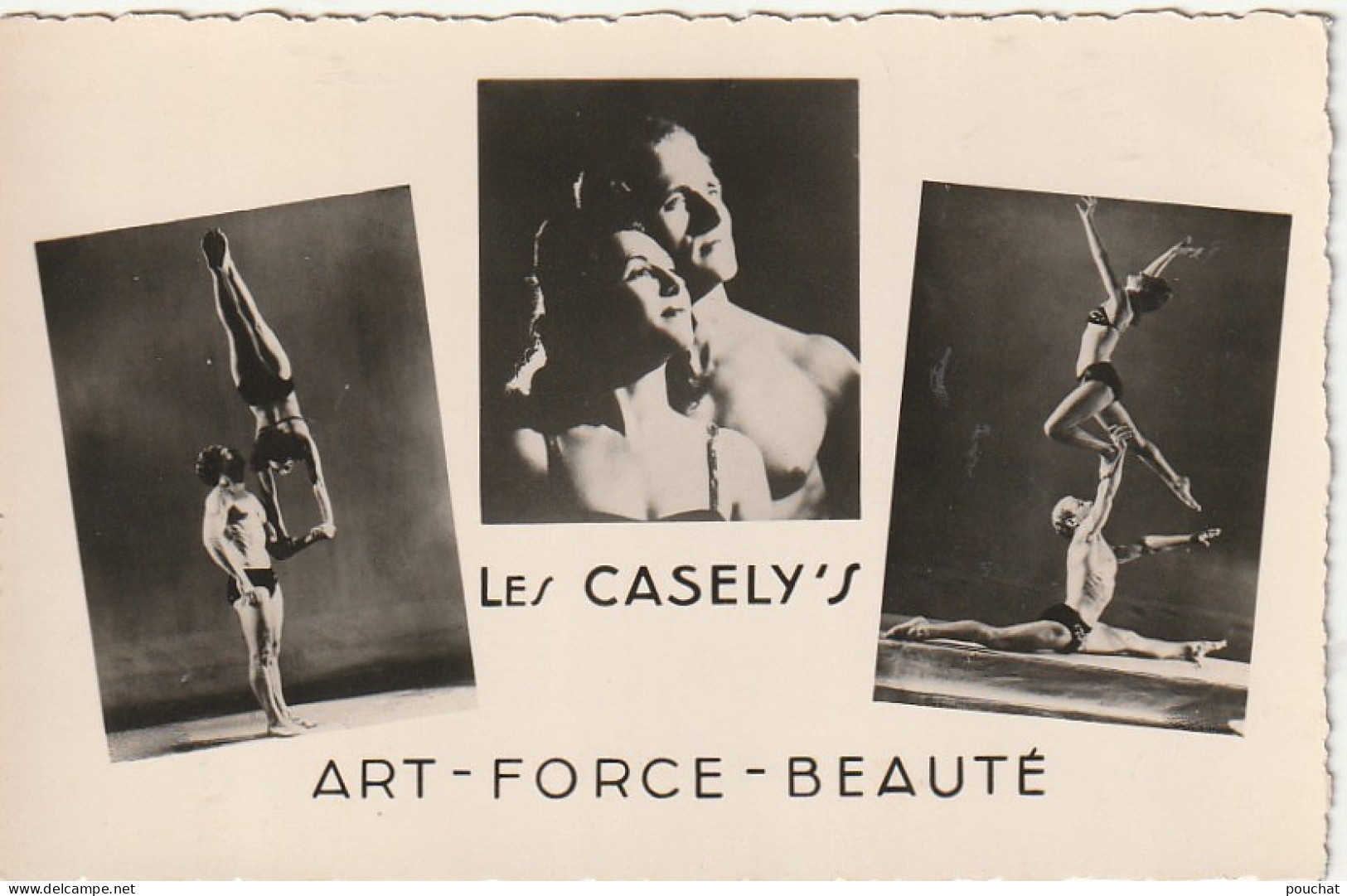 PE 26 - LES CASELY' S - COUPLE D' ACROBATES - ART , FORCE , BEAUTE - MULTIVUES  - 2 SCANS - Circo