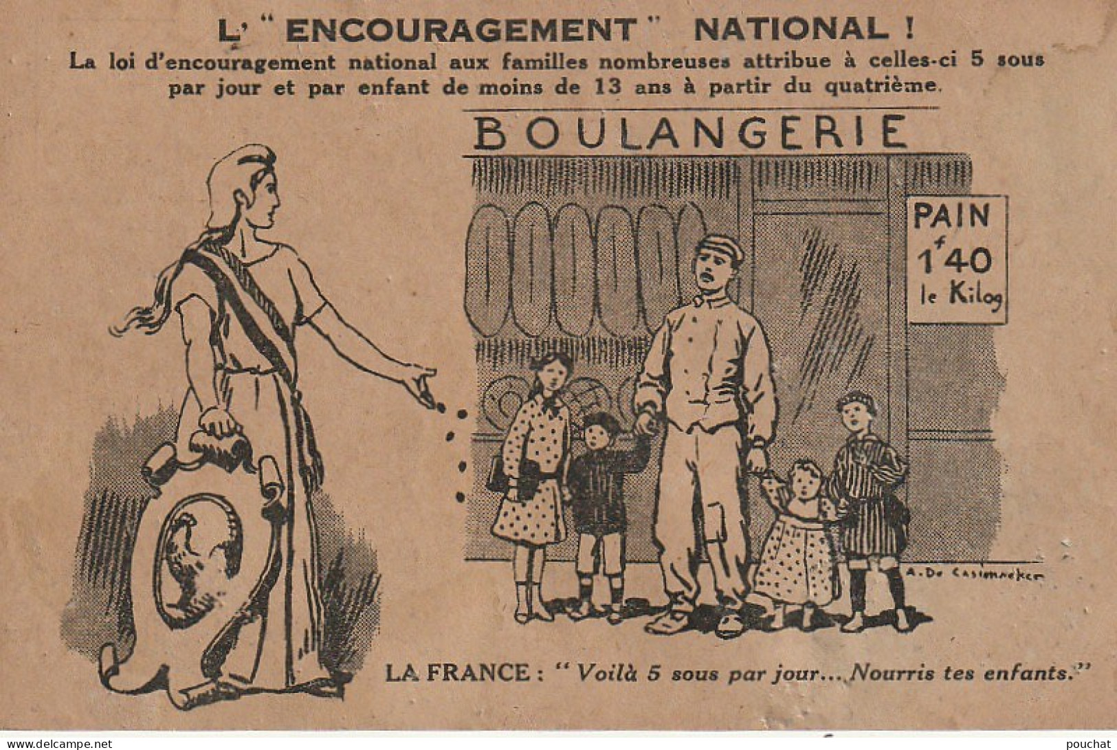 OP Nw29- L' ENCOURAGEMENT NATIONAL - LA FRANCE : " VOILA 5 SOUS PAR JOUR ... NOURRIS TES ENFANTS " - ILLUSTRATEUR  - Heimat