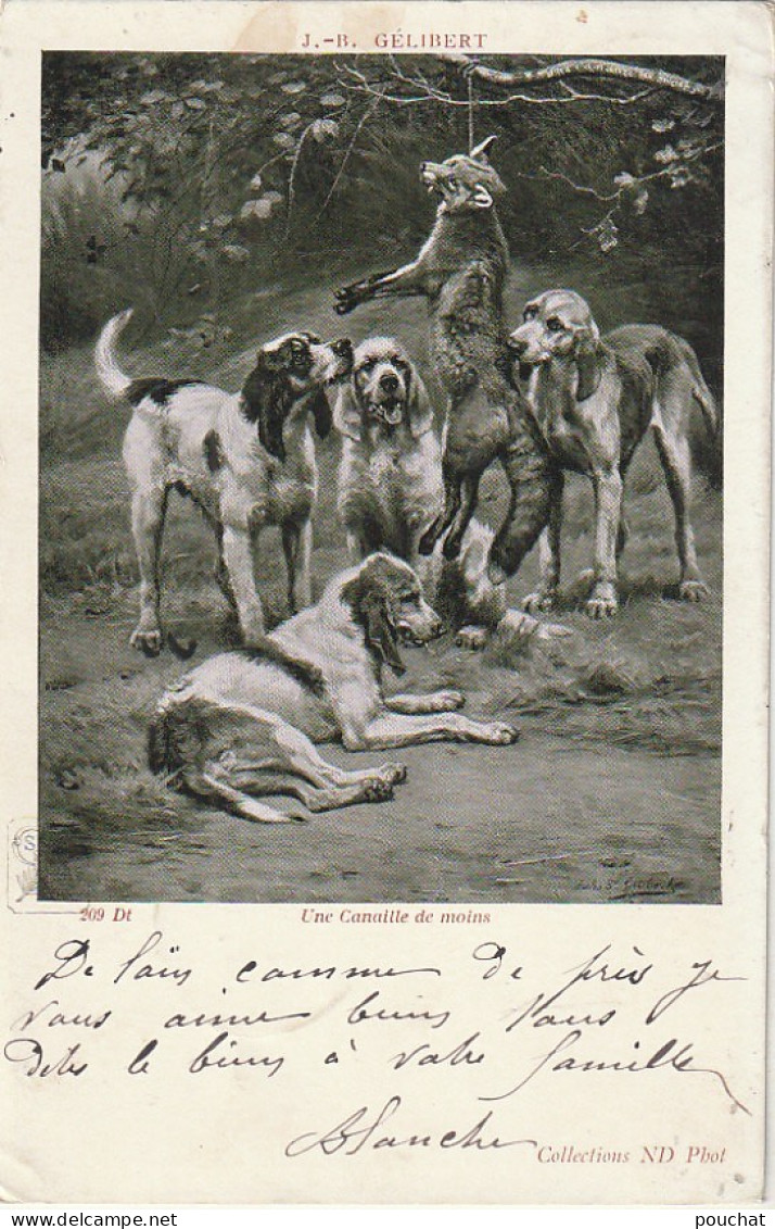 OP Nw36- " UNE CANAILLE DE MOINS " - MEUTE DE CHIENS ET RENARD PENDU - CHASSE - TABLEAU J. B. GELIBERT - Dogs