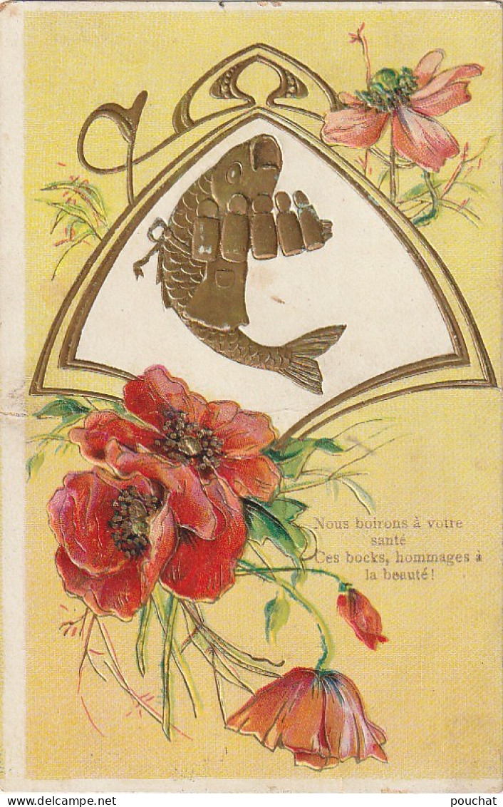 OP Nw36- " NOUS BOIRONS A VOTRE SANTE " - POISSON SERVEUR DORE - DECOR FLORAL COQUELICOTS STYLE ART NOUVEAU - 1 April (aprilvis)