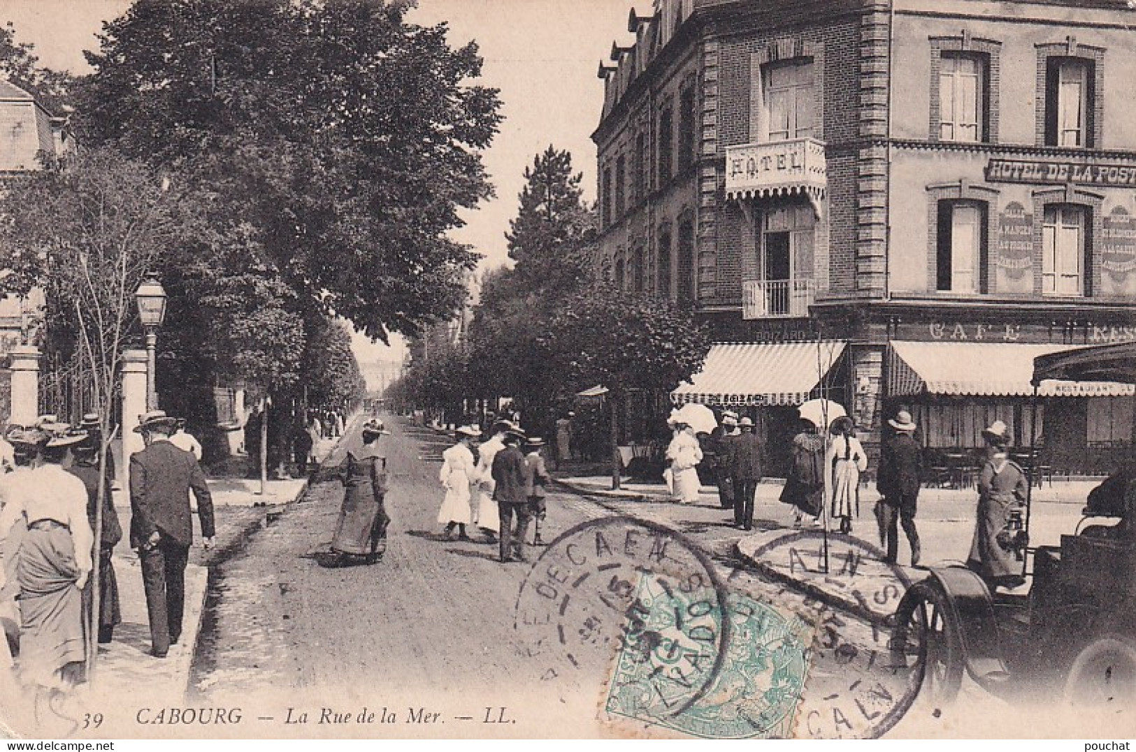 MO 30-(14) CABOURG - LA RUE DE LA MER - ANIMATION - RESTAURANT , HOTEL DE LA POSTE - Cabourg