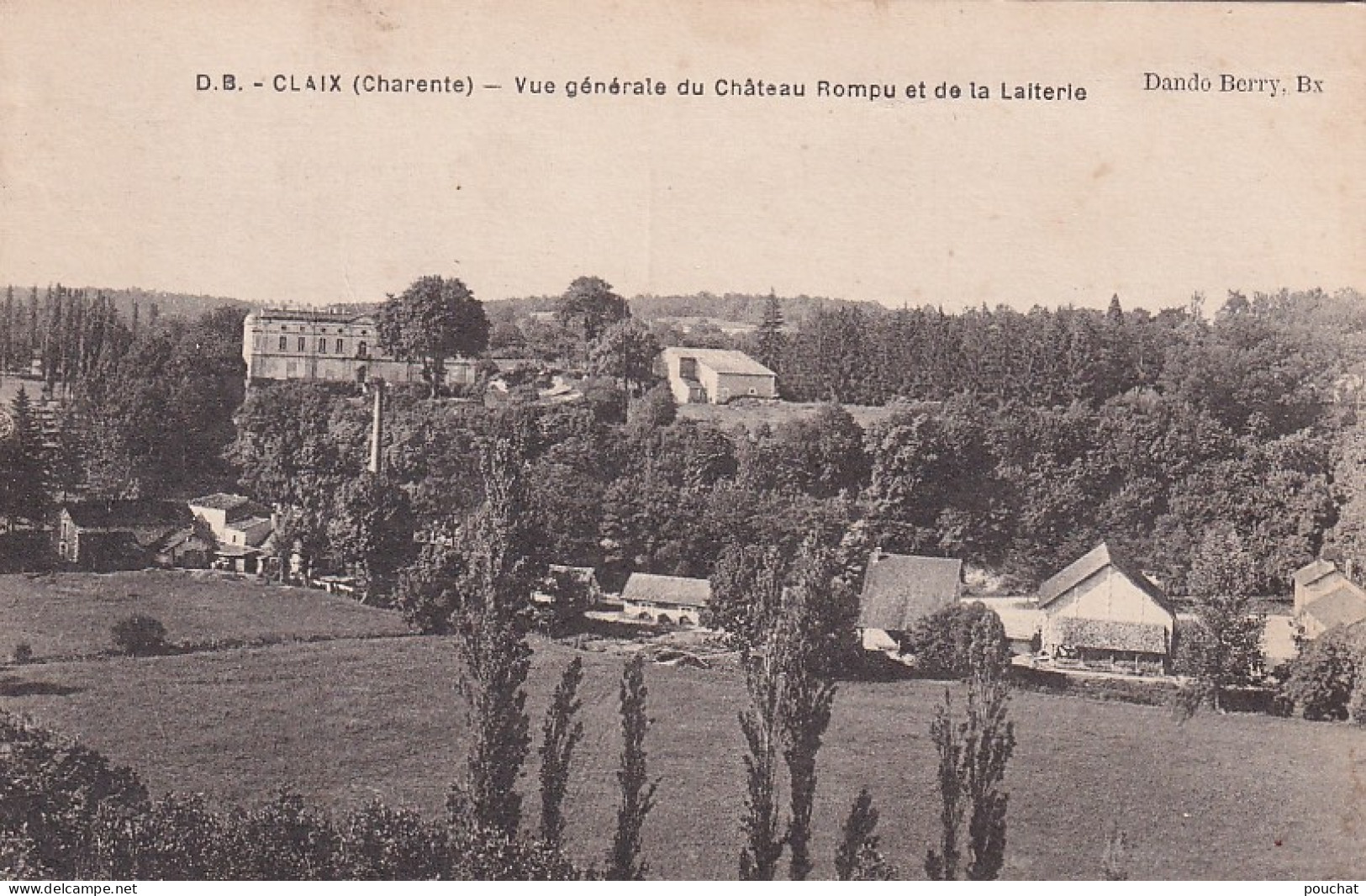 MO 32-(16) CLAIX - VUE GENERALE DU CHATEAU ROMPU ET DE LA LAITERIE - Sonstige & Ohne Zuordnung