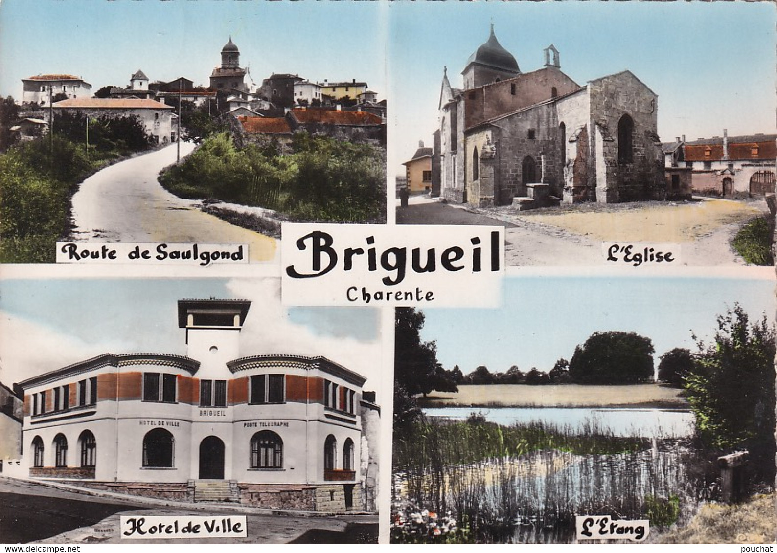 MO 32-(16) BRIGUEIL - CARTE MULTIVUES : HOTEL DE VILLE , EGLISE , ROUTE DE SAULGOND , ETANG - Other & Unclassified