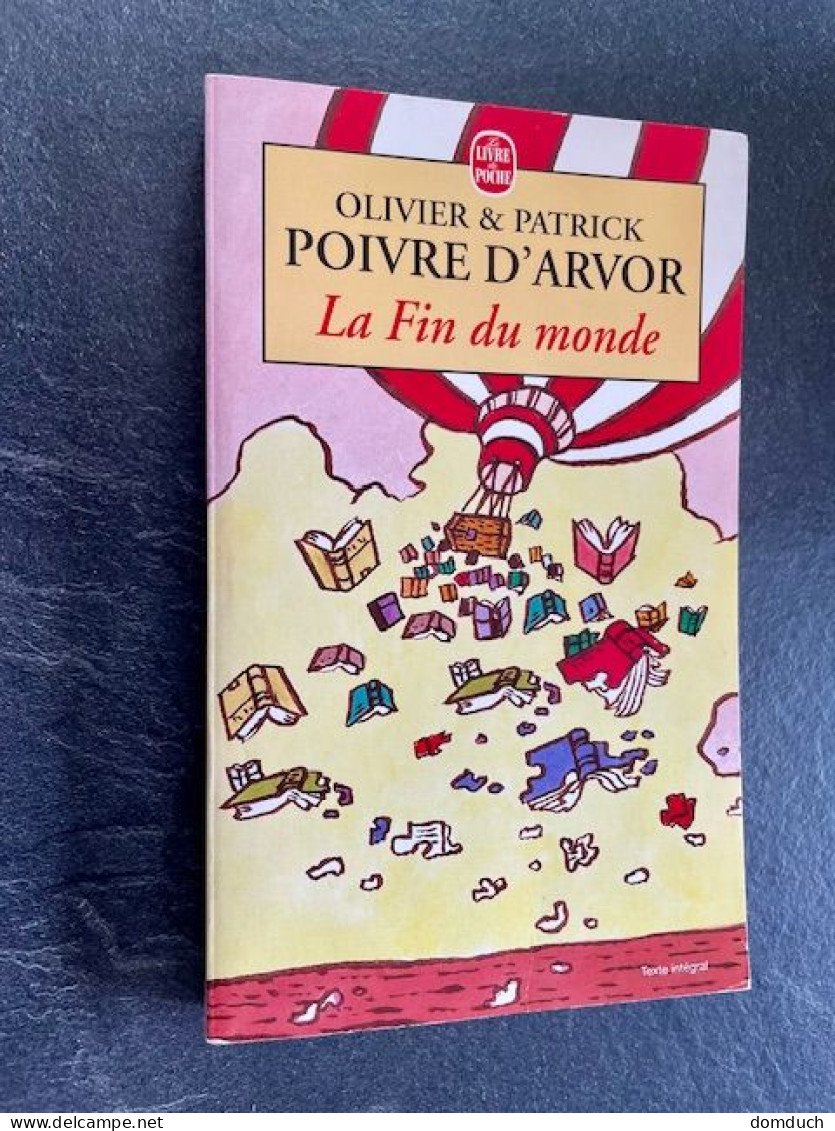 Le Livre De Poche N° 14890    LA FIN DU MONDE    Olivier Et Patrick POIVRE D’ARVOR - Autres & Non Classés