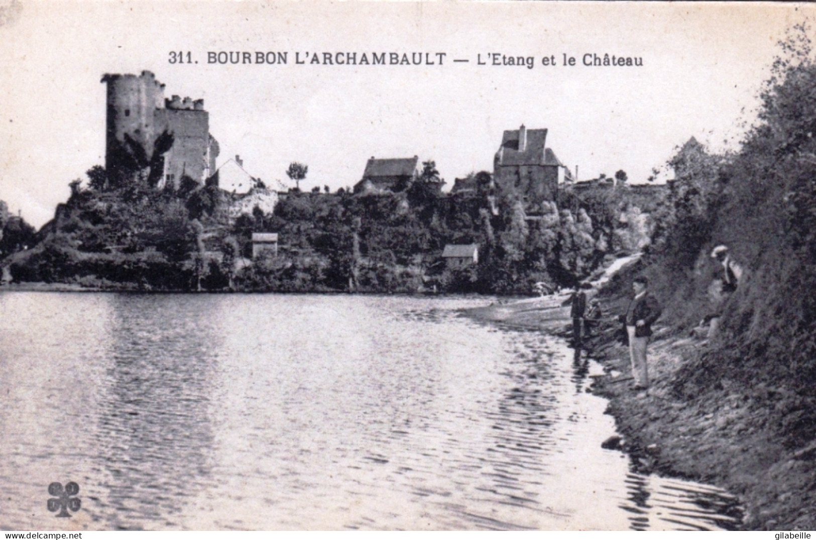 03 - Allier -  BOURBON L'ARCHAMBAULT - L'etang Et Le Chateau - Bourbon L'Archambault