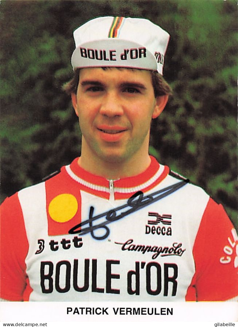 Vélo Coureur Cycliste  Belge Patrick Vermeulen - Team Boule D'Or  -  Cycling - Cyclisme  Ciclismo - Wielrennen  - Signée - Radsport