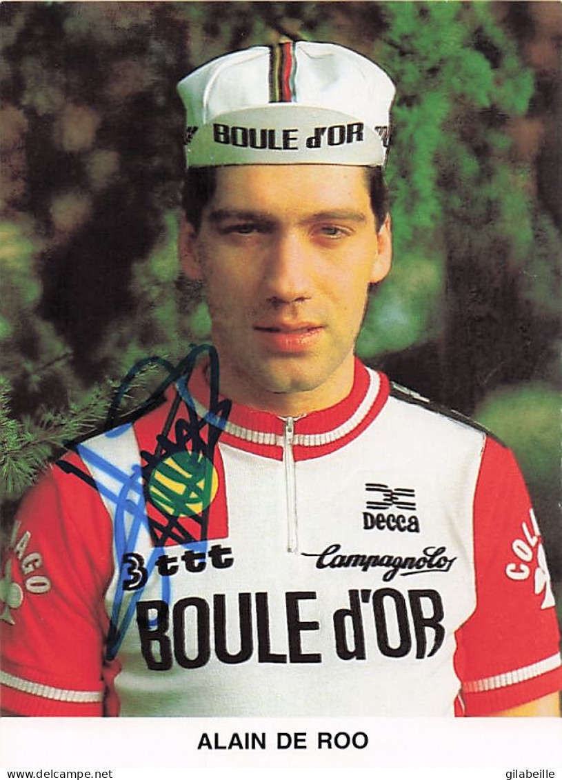 Vélo Coureur Cycliste  Belge Alain De Roo  - Team Boule D'Or  -  Cycling - Cyclisme  Ciclismo - Wielrennen  - Signée - Wielrennen