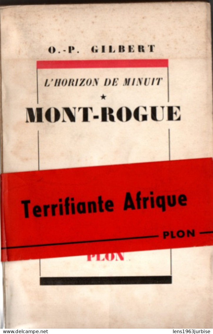 O . P . Gilbert , Mont - Rogue , Plon 1958 , Jamais Coupé - Avontuur
