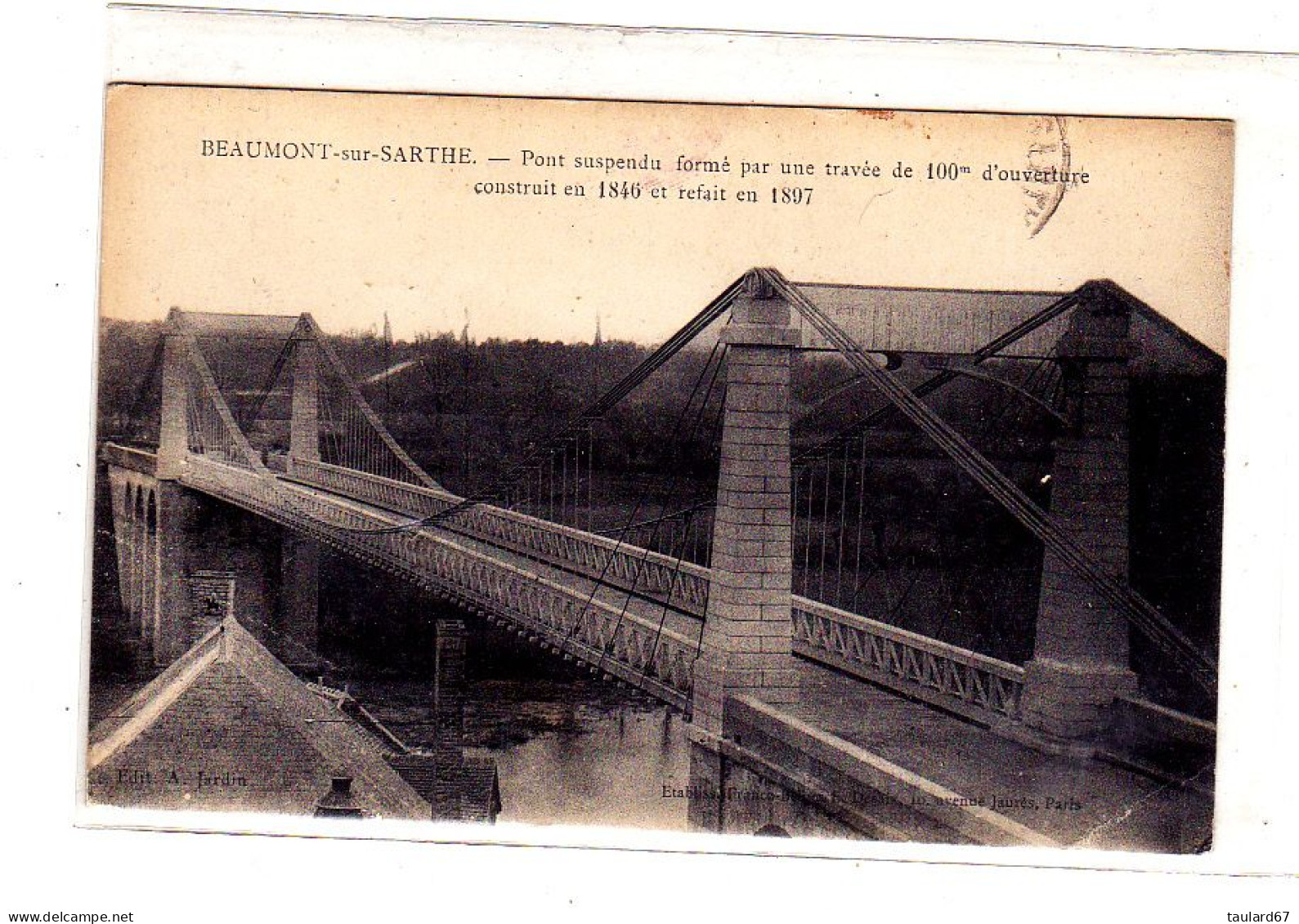 Beaumont Sur Sarthe Pont Suspendu Formé Par Une Travée De 100m D'ouverture Construit En 1846 Et Refait En 1897 - Beaumont Sur Sarthe