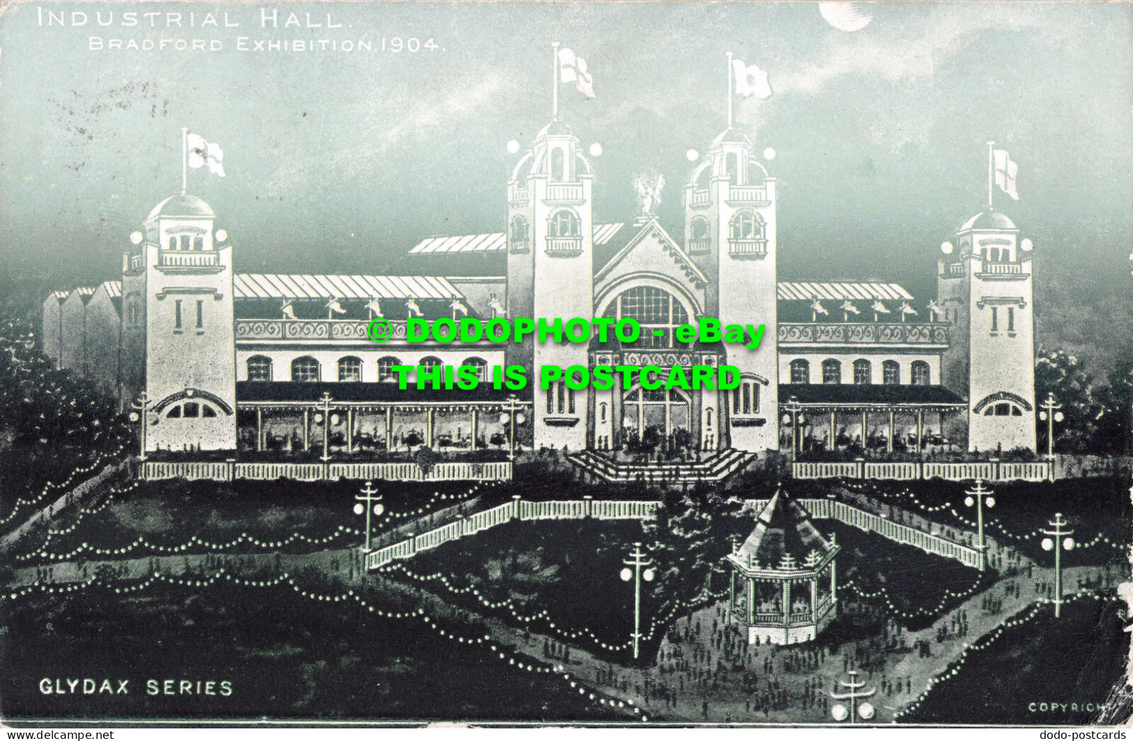 R550020 Industrial Hall. Bradford Exhibition 1904. Glydax Series. 1904 - World