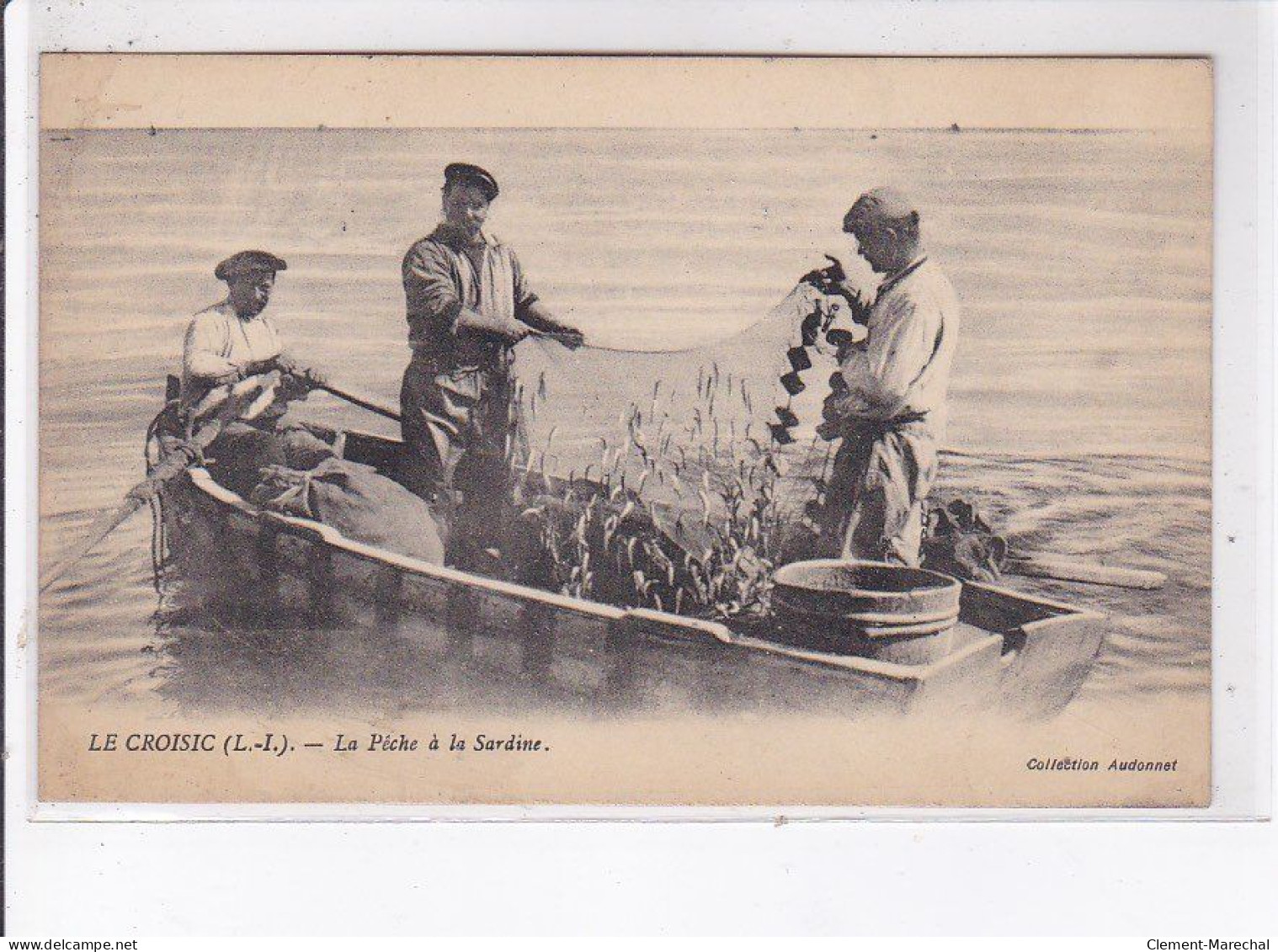 LE CROISIC: La Pêche à La Sardine - état - Le Croisic