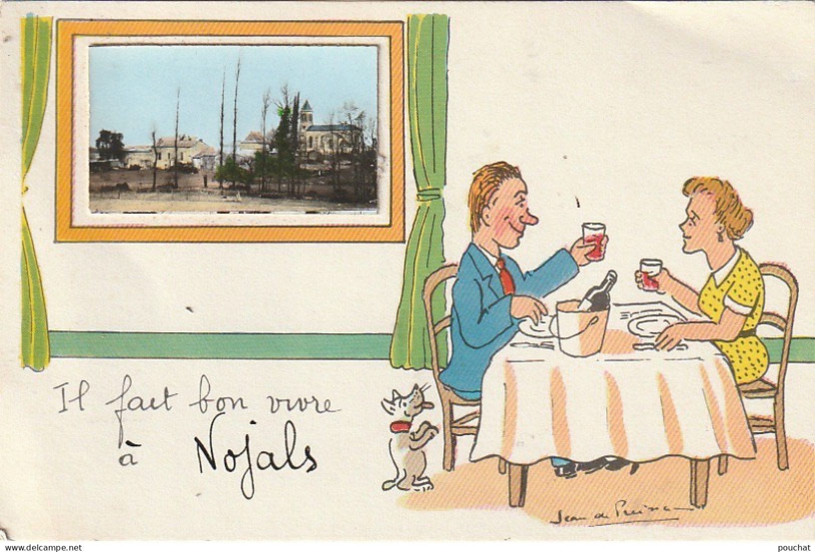 QU 2-(24) "IL FAIT BON VIVRE A NOJALS " - COUPLE DEGUSTANT UN REPAS - ILLUSTRATEUR  J. DE PREISSAC - VUE DE L' EGLISE - Preissac