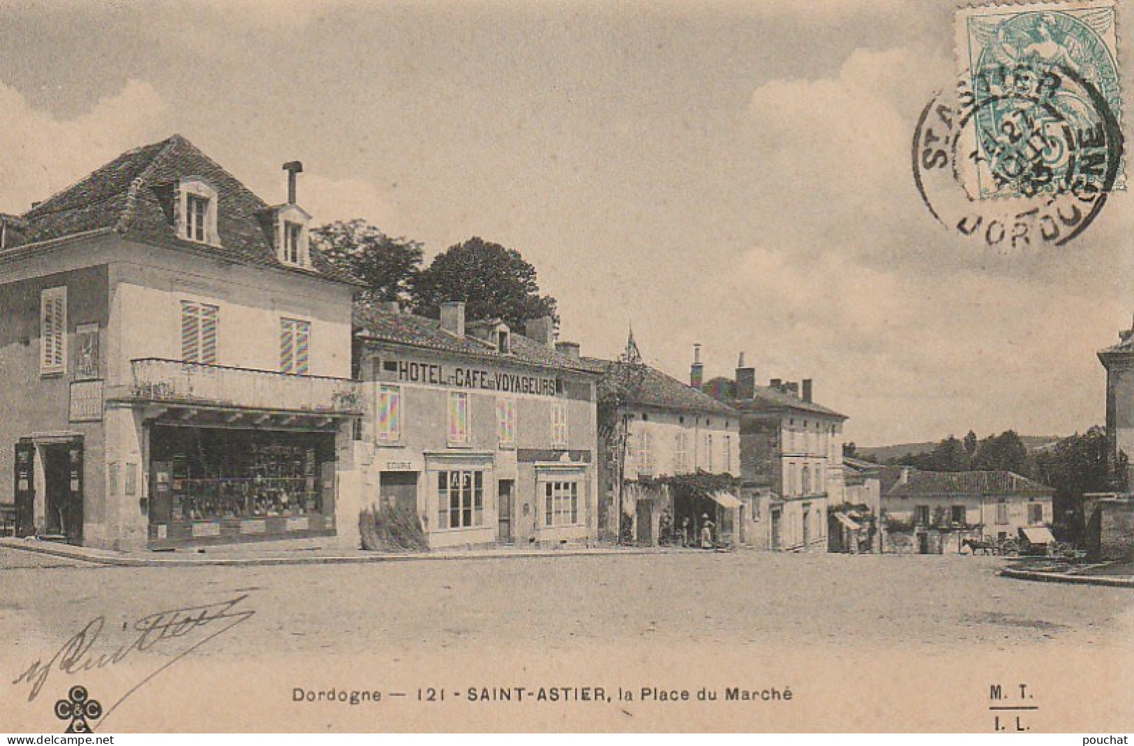 QU 3-(24) SAINT ASTIER - LA PLACE DU MARCHE  - HOTEL , CAFE DES VOYAGEURS - COMMERCES - 2 SCANS - Autres & Non Classés