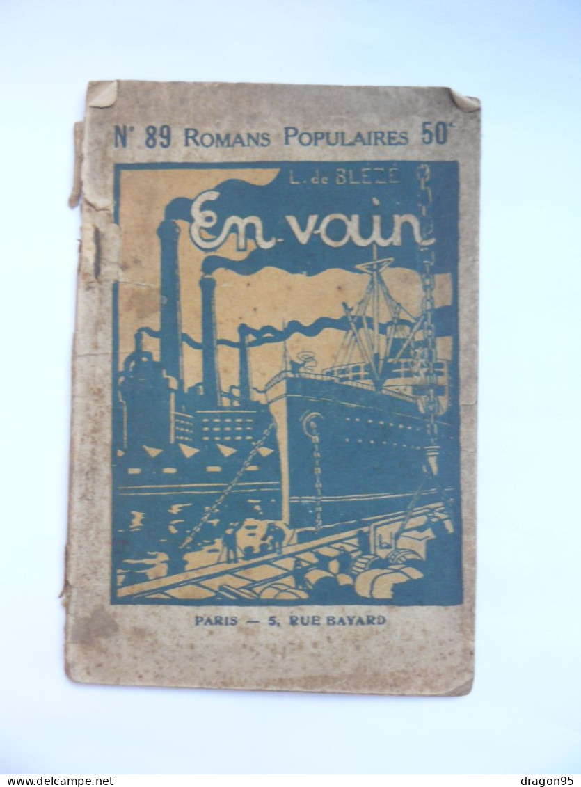 BLÉZÉ : En Vain - Collection Romans Populaires N° 89 - Bayard - 1901-1940