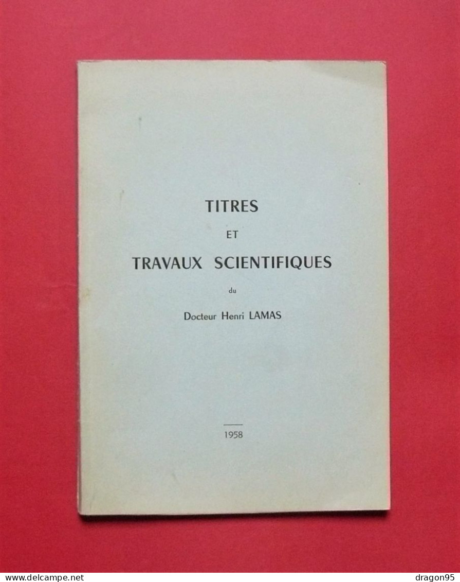 Titres Et Travaux Scientifiques Du Docteur Henri LAMAS - Alger - 1958 - Wissenschaft