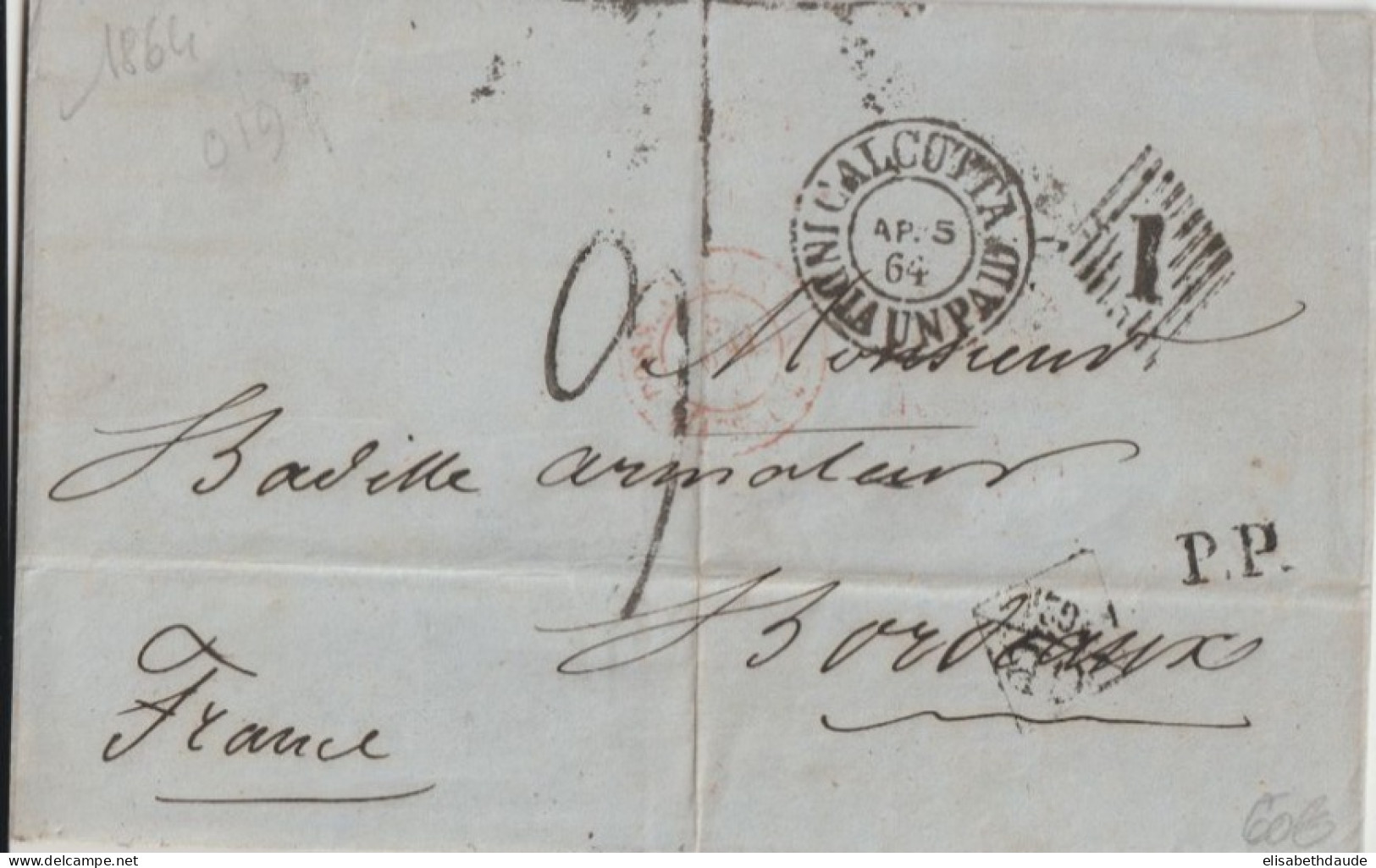 1864 - SUPERBE MARQUE INDIA UNPAID CALCUTTA Sur LETTRE ENTREE PAR MARSEILLE + PP ET MARQUE ECHANGE ANGLAISE => BORDEAUX - 1858-79 Compagnia Delle Indie E Regno Della Regina