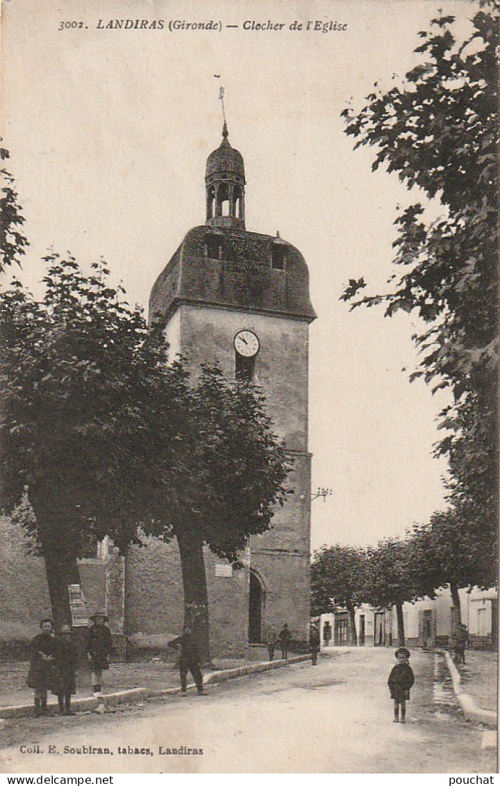 QU 25-(33) LANDIRAS - CLOCHER DE L' EGLISE - VILLAGEOIS - 2 SCANS - Autres & Non Classés