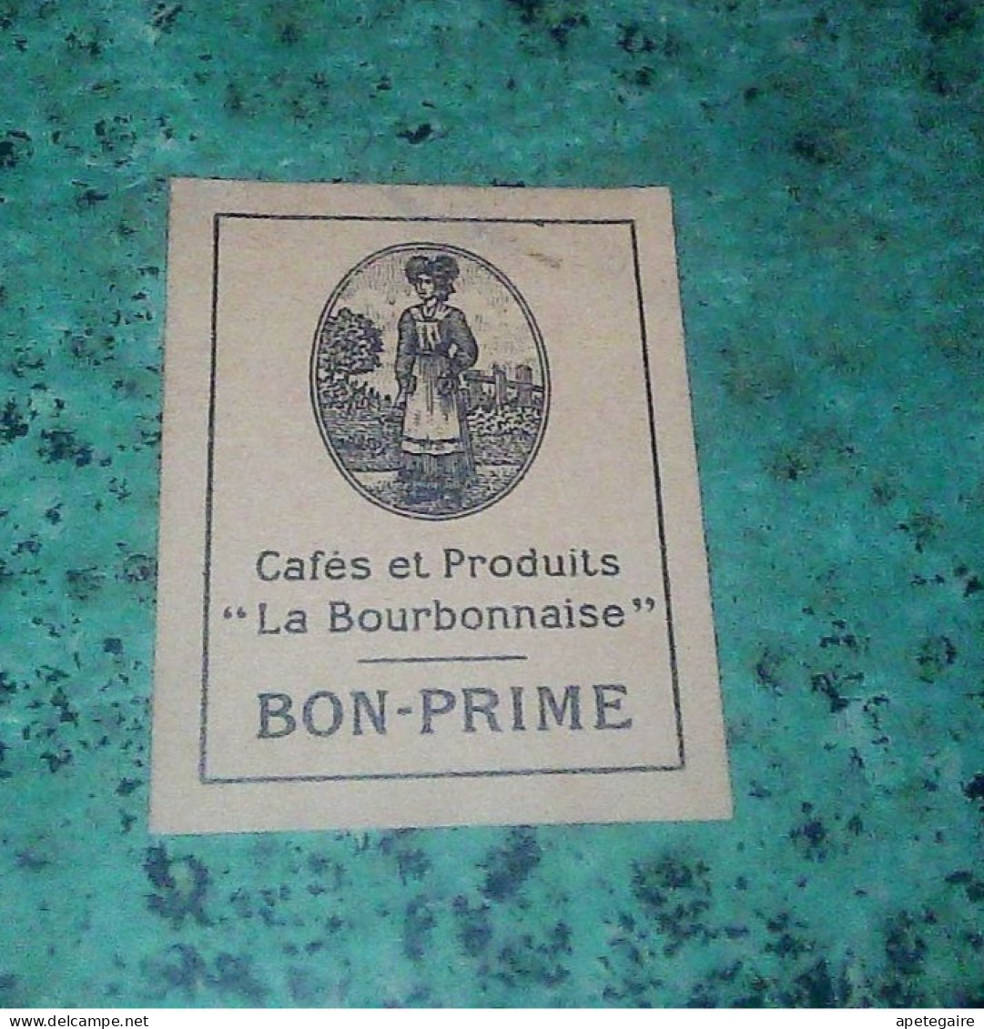 Vieux Papier Ticket Bon Prime Café Et Produits La Bourbonnaise - Ohne Zuordnung