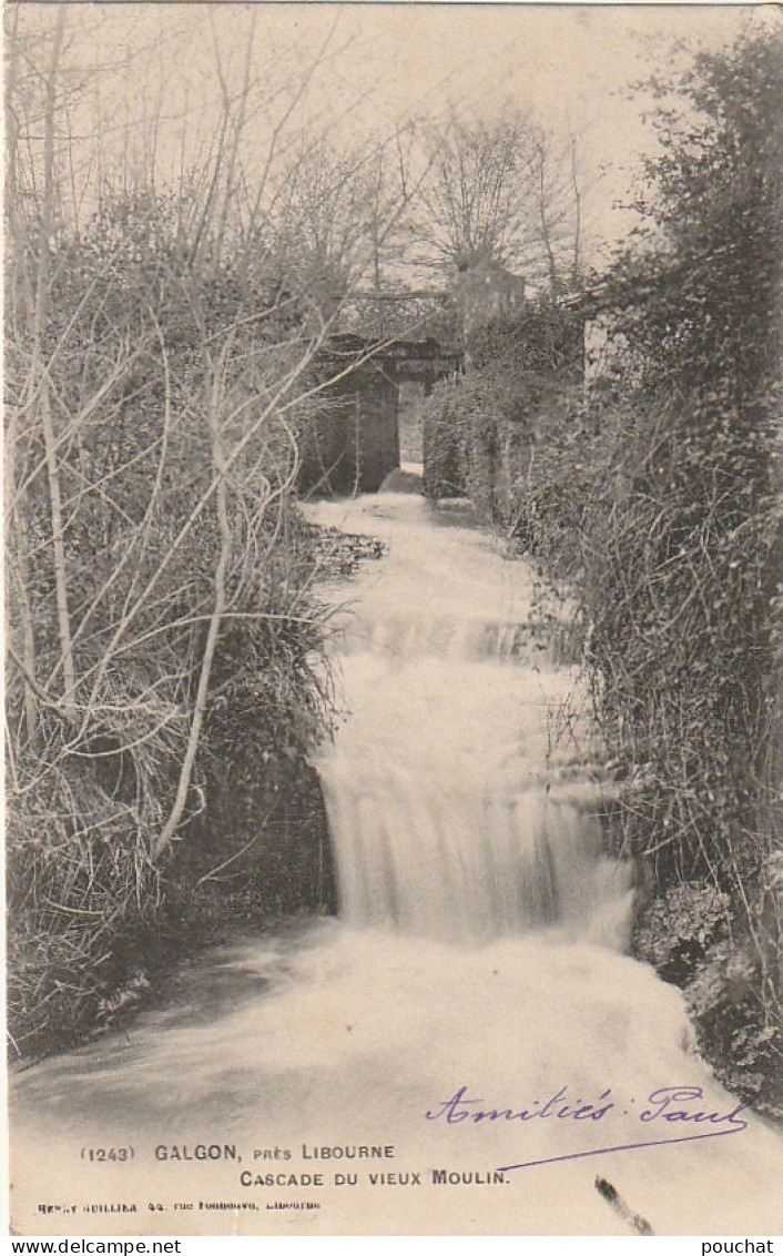 QU 25-(33) GALGON PRES LIBOURNE - CASCADE DU VIEUX MOULIN - 2 SCANS - Autres & Non Classés